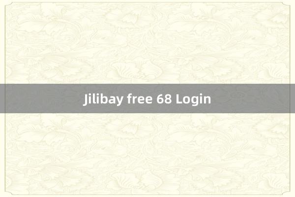 Jilibay free 68 Login