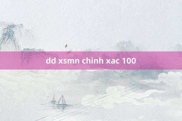 dd xsmn chinh xac 100