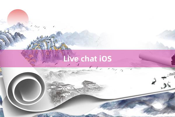 Live chat iOS