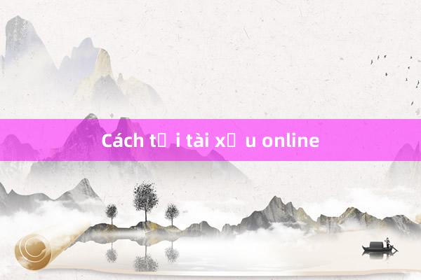 Cách tải tài xỉu online