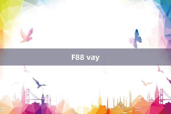 F88 vay