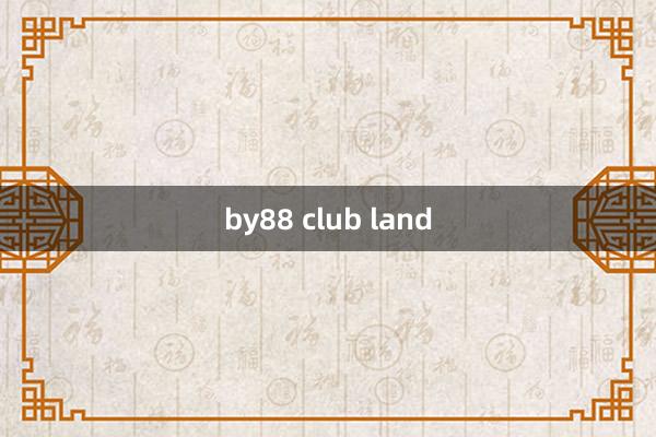 by88 club land