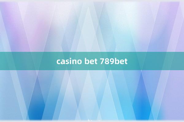 casino bet 789bet