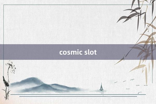 cosmic slot