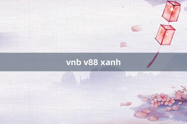 vnb v88 xanh