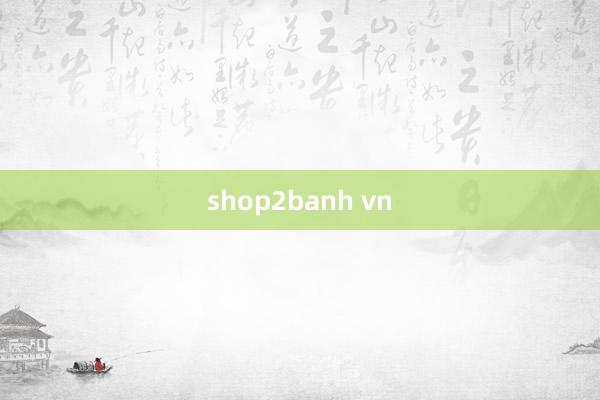 shop2banh vn