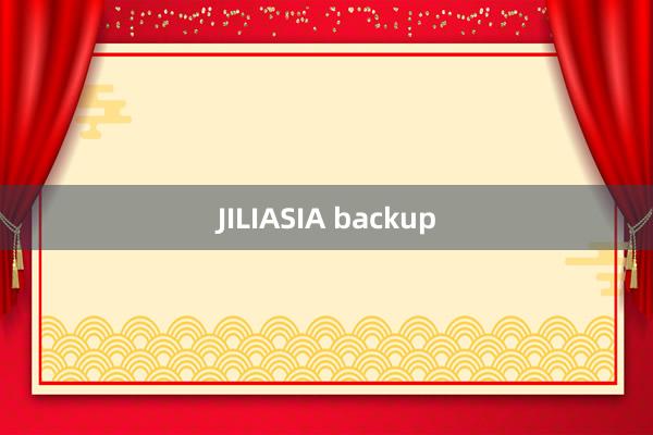 JILIASIA backup